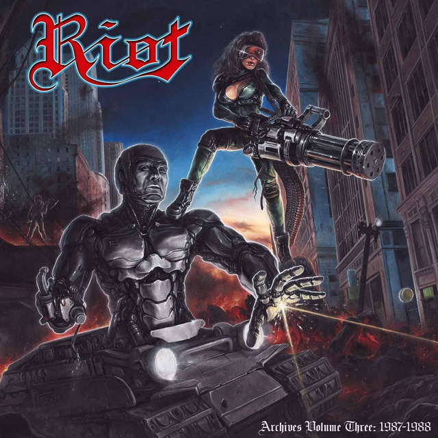 Riot / Archives Volume 3: 1987 - 1988