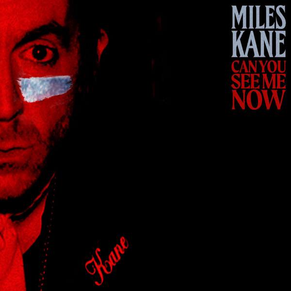 Miles Kane / Can You See Me Now - Single