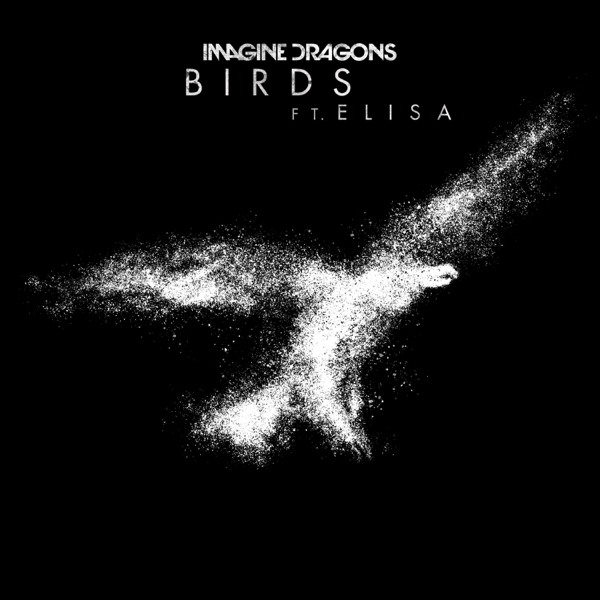 Imagine Dragons / Birds (ft. Elisa)