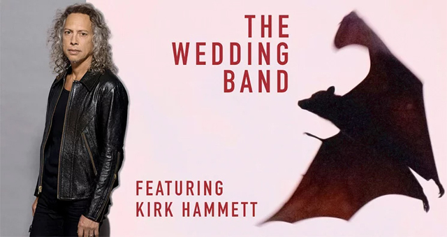 The Wedding Band feat. Kirk Hammett