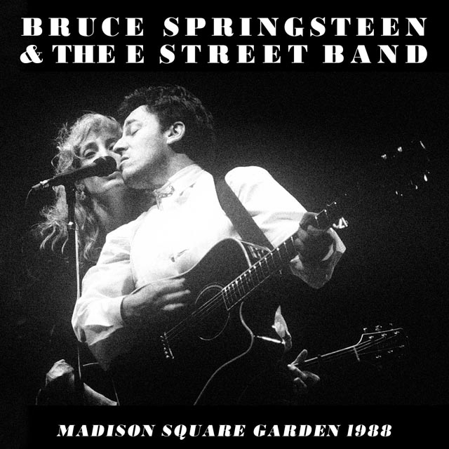 Bruce Springsteen & The E-Street Band / Madison Square Garden, May 23 1988