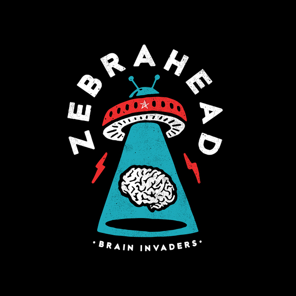 Zebrahead / Brain Invaders