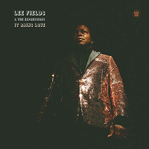 Lee Fields & The Expressions / It Rains Love