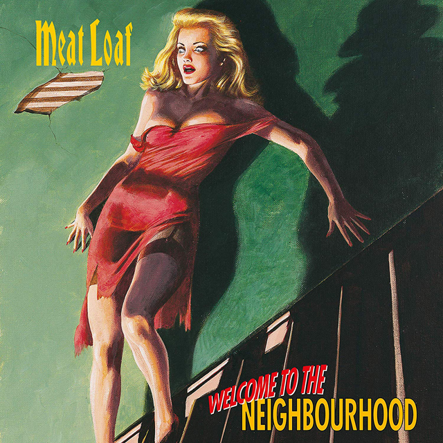 Meat Loaf / Welcome to the Neighbourhood