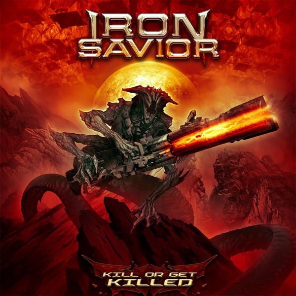 Iron Savior / Kill Or Get Killed