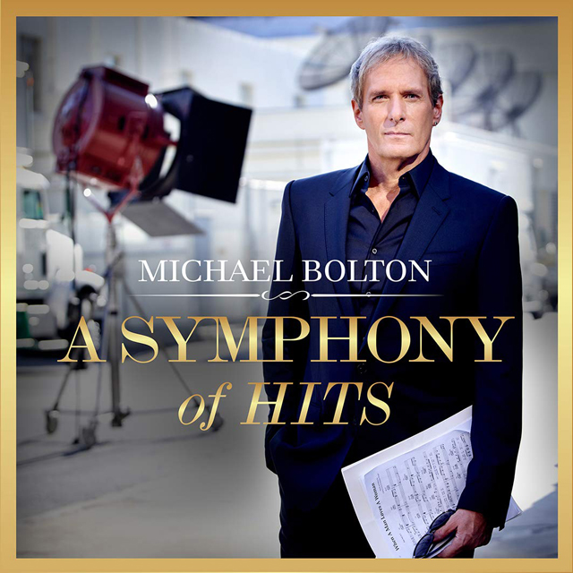 Michael Bolton / A Symphony of Hits