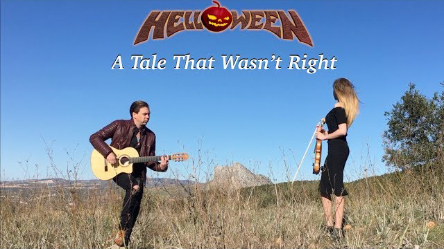 A Tale That Wasn't Right (HELLOWEEN) Acoustic - Guitar & Violin by Thomas Zwijsen & Wiki Krawczyk