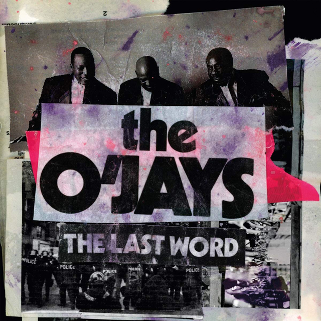 The O'Jays / The Last Word