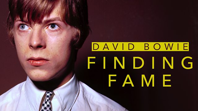 BBC - David Bowie: Finding Fame