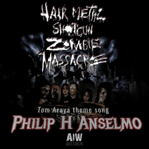 Philip H. Anselmo / Tom Araya Theme Song - Single