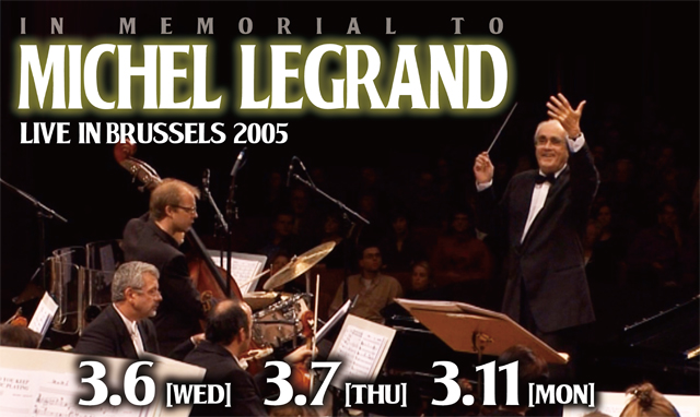 MICHEL LEGRAND：Live in Brussels 2005