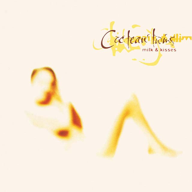 Cocteau Twins / Milk & Kisses