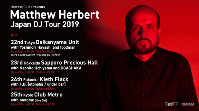 Hostess Club Presents... Matthew Herbert DJ Tour 2019