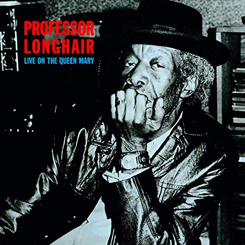 Professor Longhair / Live On The Queen Mary