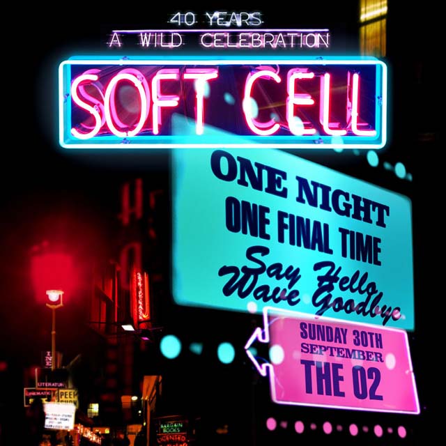 Soft Cell / Say Hello, Wave Goodbye: The O2 London