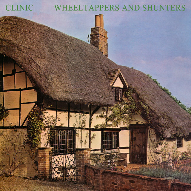 Clinic / Wheeltappers and Shunters
