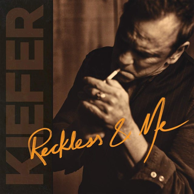 Kiefer Sutherland / Reckless & Me