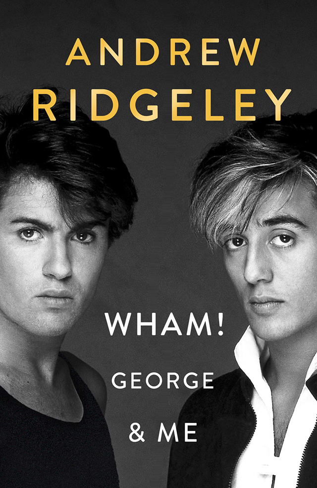 Andrew Ridgeley / Wham! George & Me