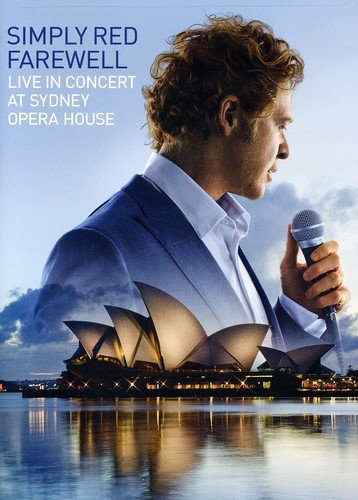 Simply Red / Farewell - Live in Concert at Sydney Opera House