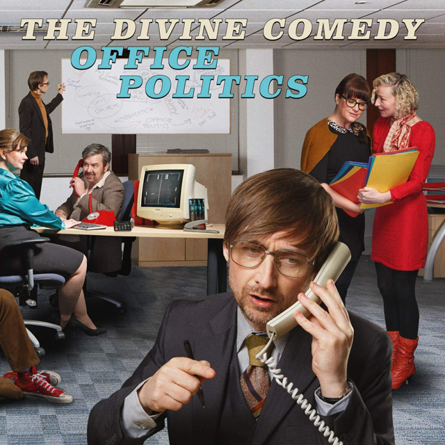 The Divine Comedy / Office Politics