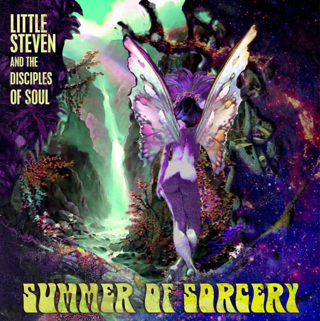 Little Steven And The Disciples Of Soul / Summer of Sorcery