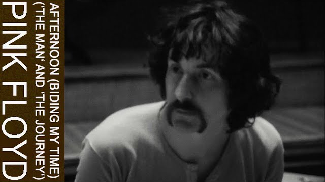 Pink Floyd / Afternoon (Biding My Time) ('The Man' And 'The Journey')