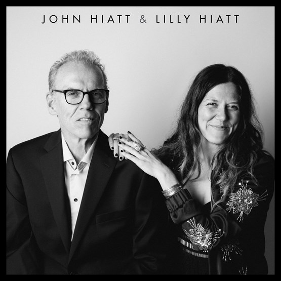 John Hiatt & Lilly Hiatt - You Must Go / All Kinds Of People