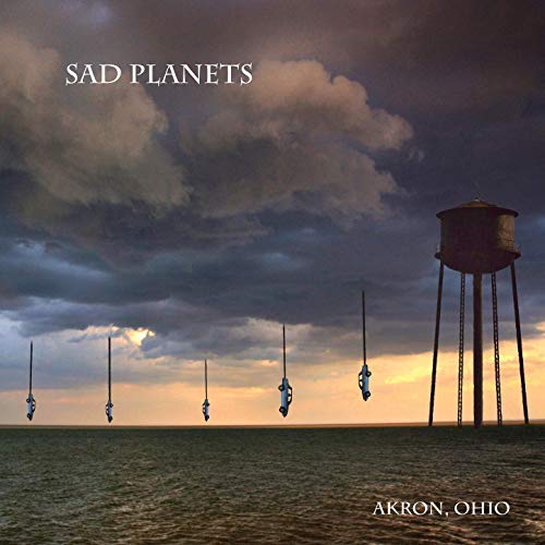 Sad Planets / Akron, Ohio