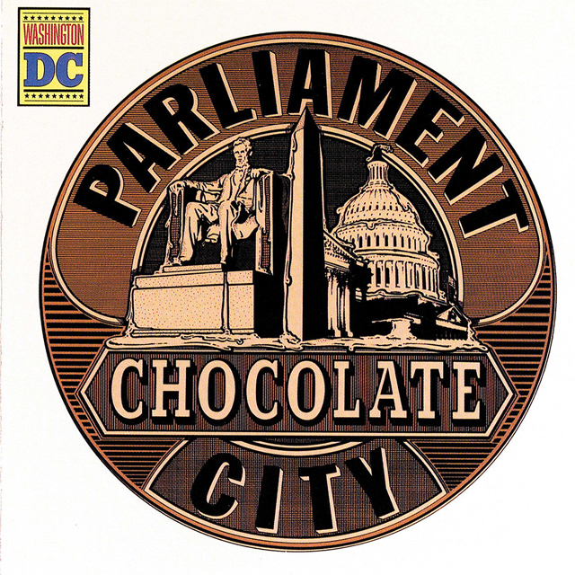 Parliament / Chocolate City