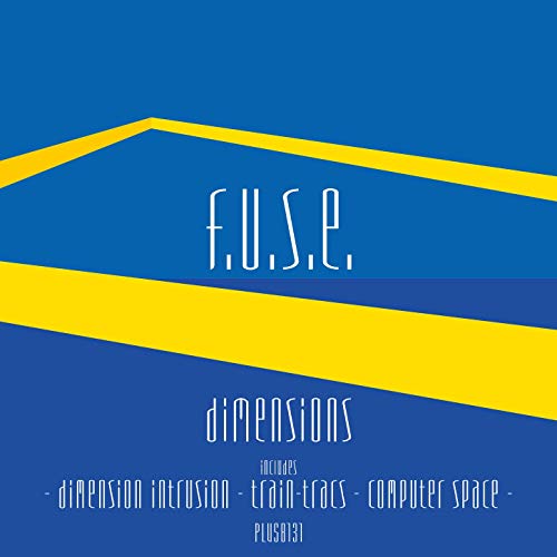 F.U.S.E. / Dimensions (25th Anniversary Special Bonus Edition)