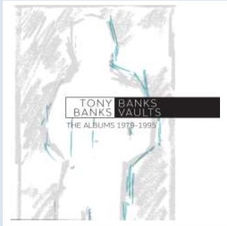 Tony Banks / Banks Vaults: The Albums 1979-1995
