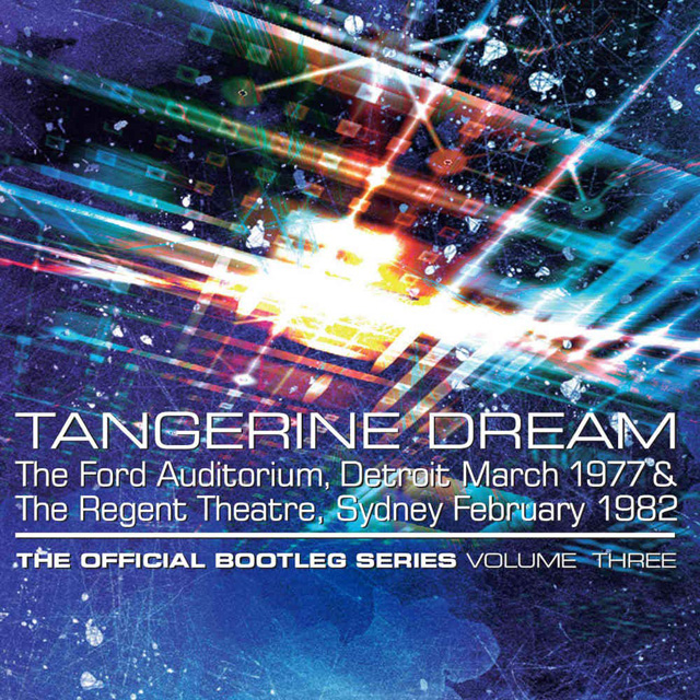 Tangerine Dream / The Official Bootleg Series Volume Three