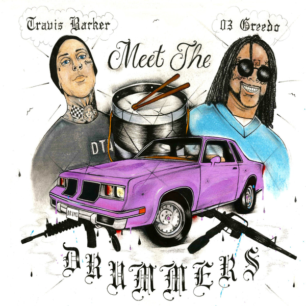 03 Greedo & Travis Barker / Meet the Drummers - EP