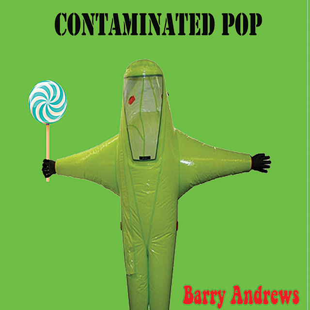 Barry Andrews / Contaminated Pop