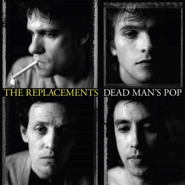 The Replacements / Dead Man's Pop