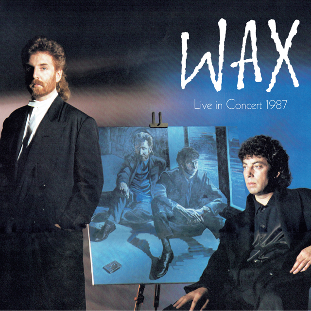WAX / Live In Concert 1987