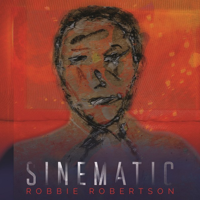Robbie Robertson / Sinematic