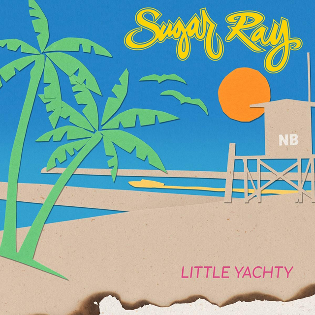 Sugar Ray / Little Yachty