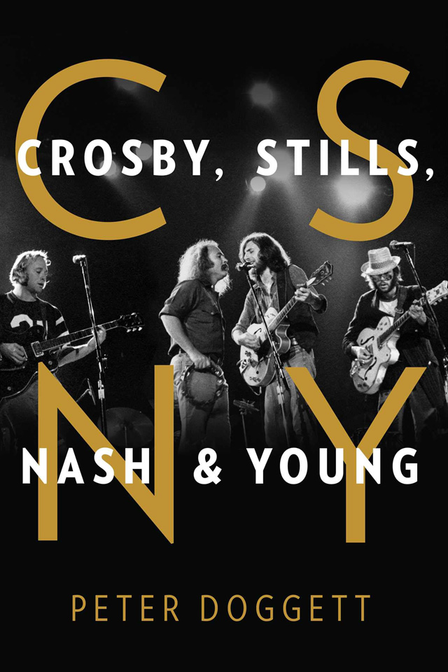 Peter Doggett / CSNY: Crosby, Stills, Nash and Young [洋書]