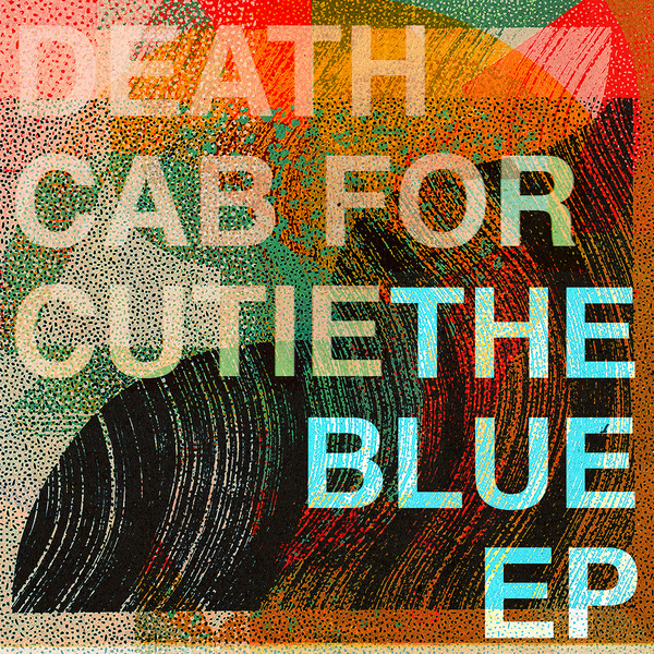 Death Cab for Cutie / The Blue EP