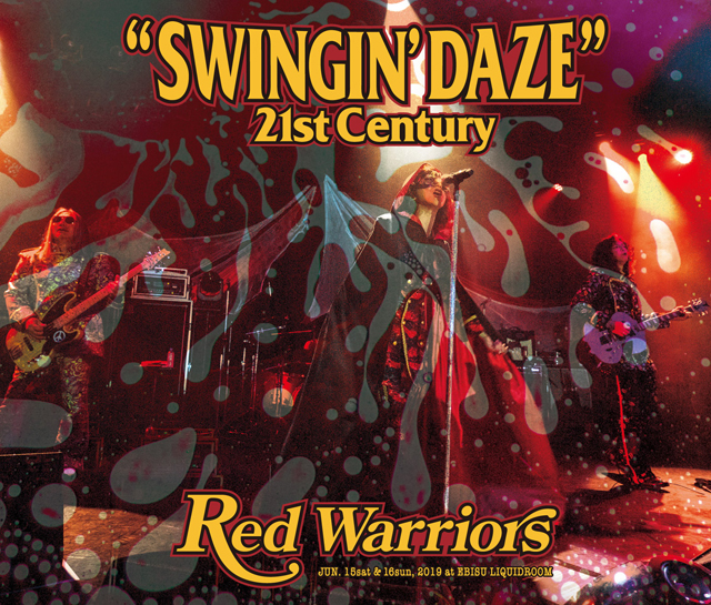 RED WARRIORS / SWINGIN’ DAZE 21st CENTURY [2CD]