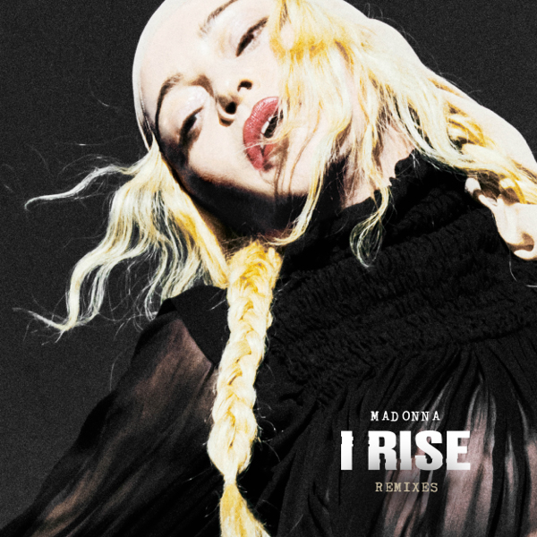 Madonna / I Rise (Remixes)