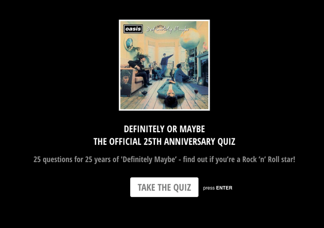 Oasis - DEFINITELY OR MAYBE - THE OFFICIAL 25TH ANNIVERSARY QUIZ