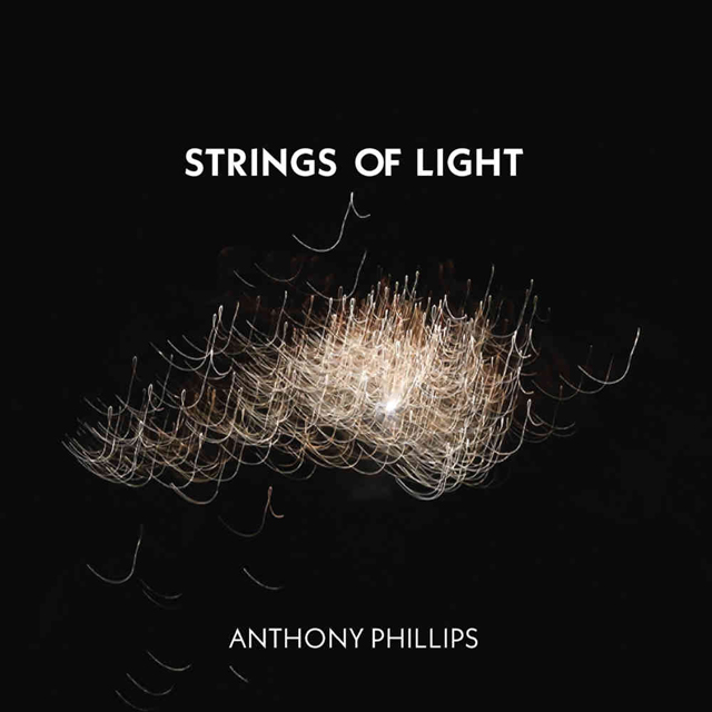 Anthony Phillips / Strings Of Light