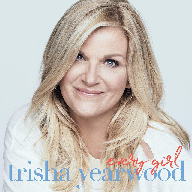 Trisha Yearwood / Every Girl