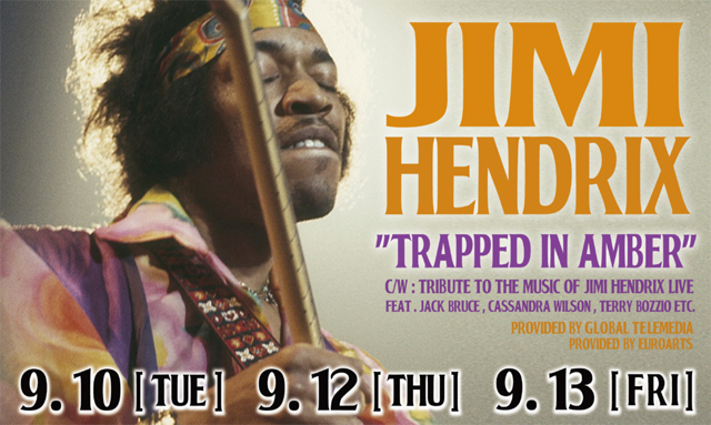 JIMI HENDRIX:Trapped in Amber & Tribute to the Music Of JIMI HENDRIX