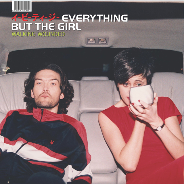 Everything But the Girl / Walking Wounded