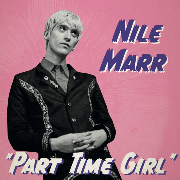 Nile Marr / Part Time Girl