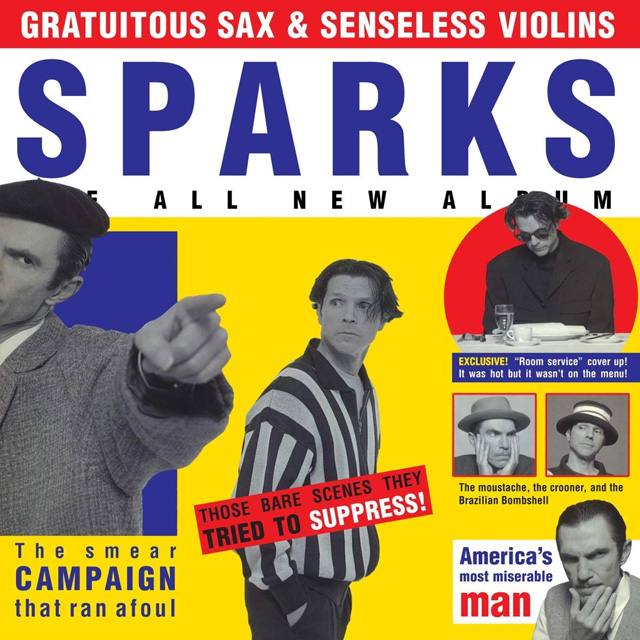 Sparks / Gratuitous Sax & Senseless Violins