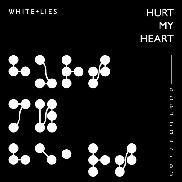 White Lies / Hurt My Heart - Single